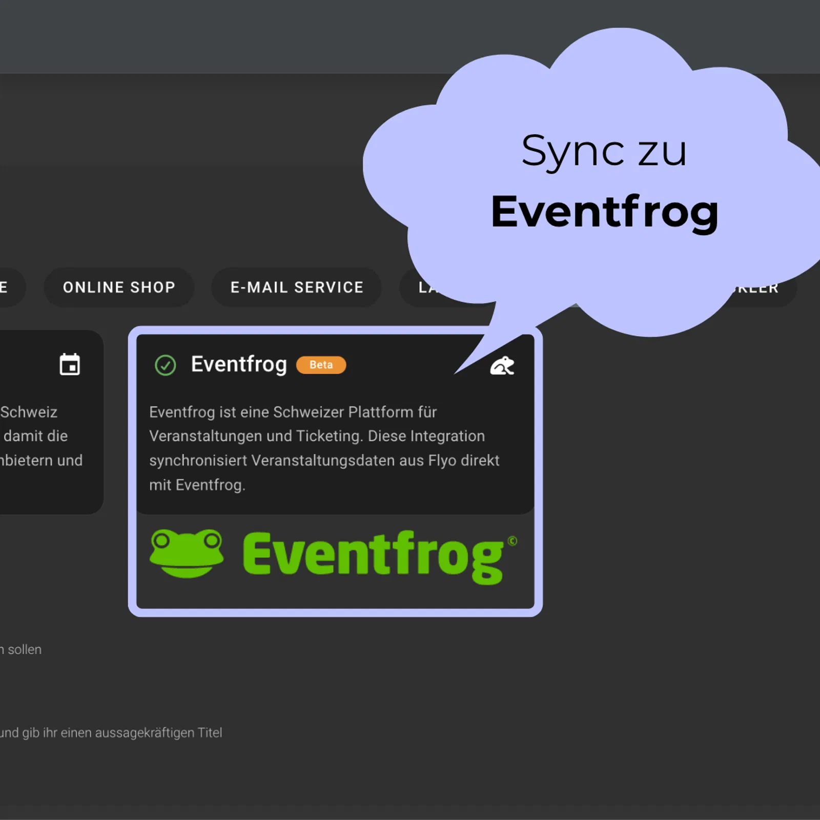 Screenshot einer Integrationsübersicht mit Sync-funktion „Eventfrog“, Betalabel und Beschreibungstext, Karte mit Eventfrog-Logo und Auswahloptionen für Webseiten, Digital Signage, Online Shop und E-Mail Service.