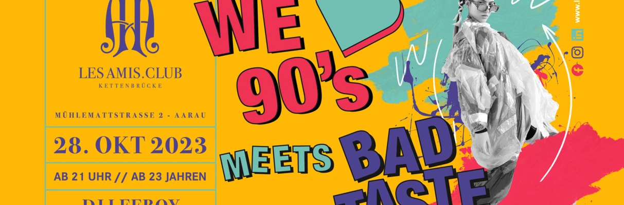 90’s meets Bad Taste Party