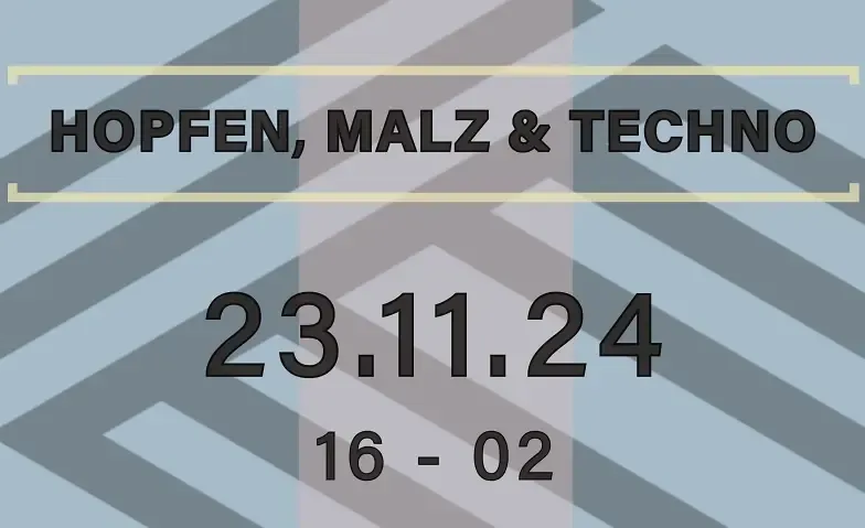 Hopfen, Malz & Techno Party