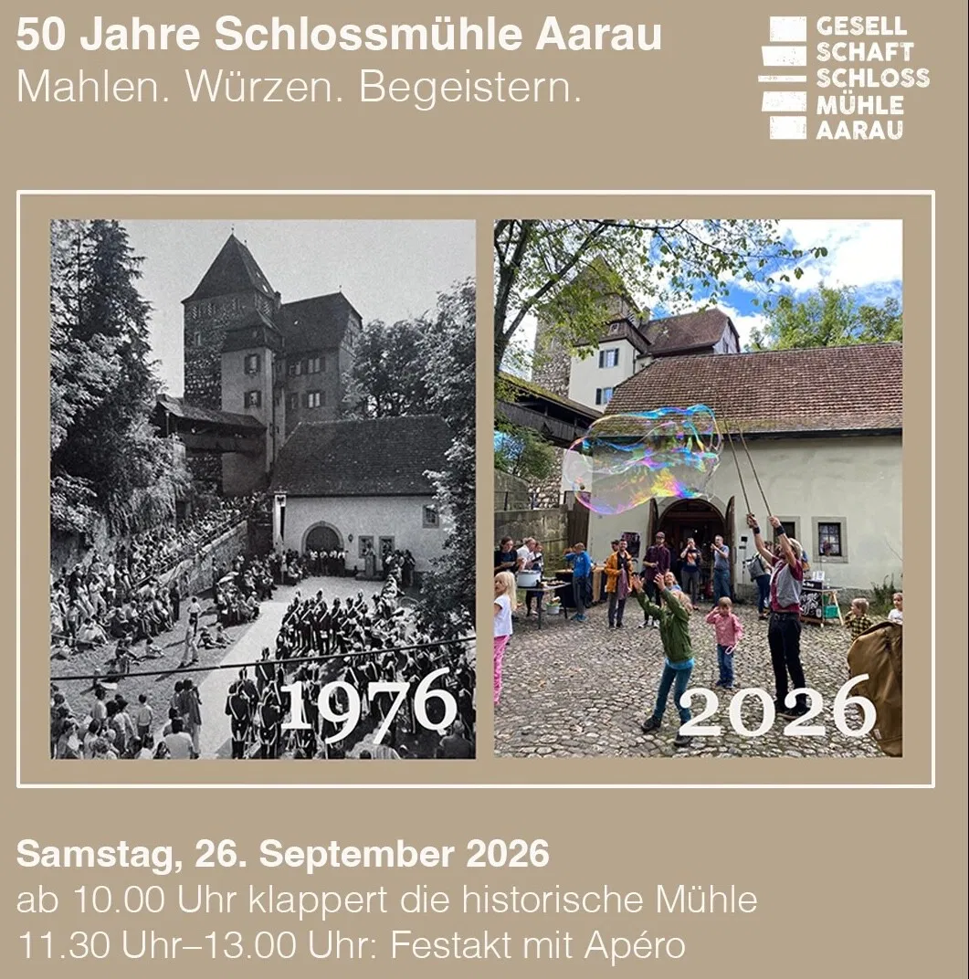 JUBILÄUMSFEST 50 Jahre Schlossmühle Aarau