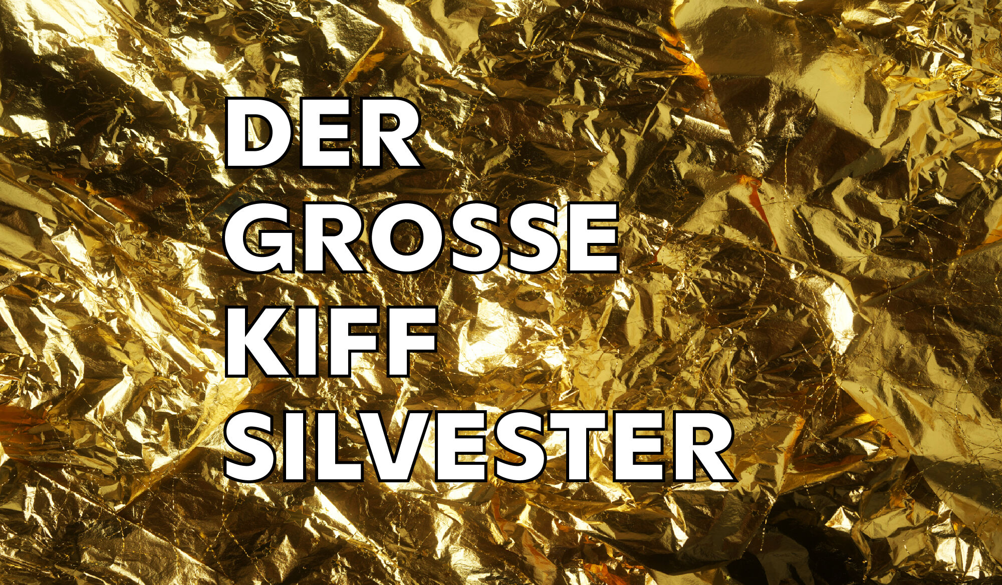 Der Grosse KIFF Silvester