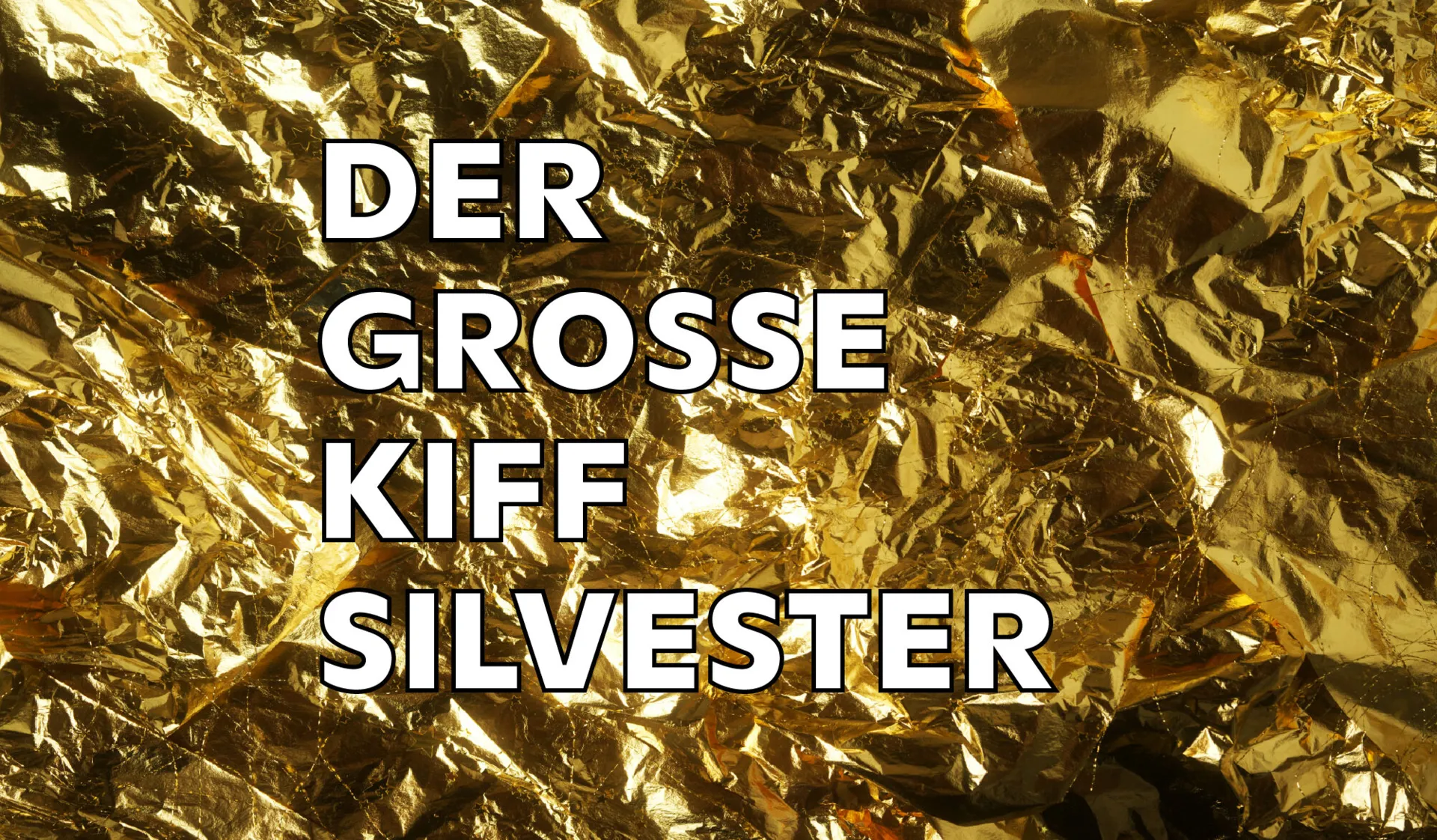 Der Grosse KIFF Silvester