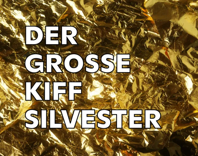 Der Grosse KIFF Silvester