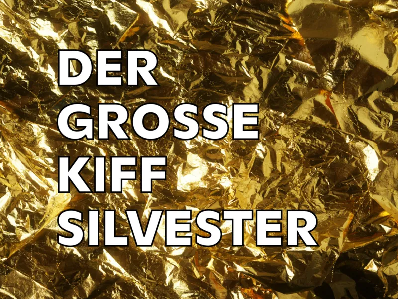 Der Grosse KIFF Silvester