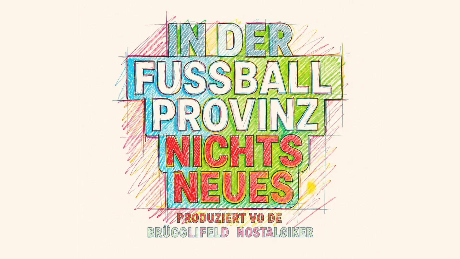 In der Fussballprovinz nichts Neues