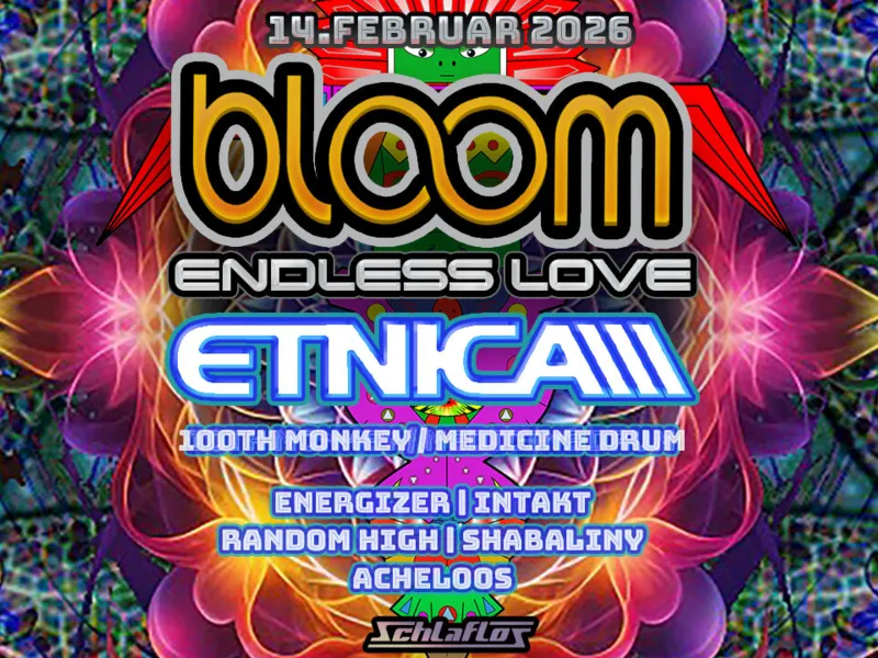 BLOOM Endless Love w/ Etnica