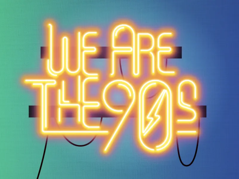 We are the 90s