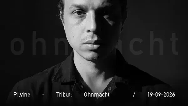 Pilvine – Tribut: Ohnmacht