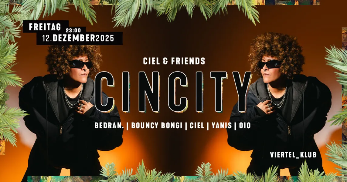 Ciel & Friends w/ Cincity