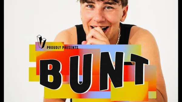 V proudly presents: BUNT