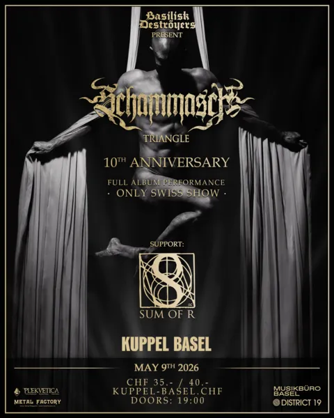 Basilisk Deströyers present: Schammasch + Support: Sum of R 