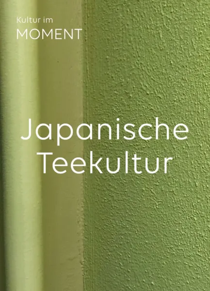 Japanische Teekultur