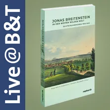 Buchvernissage: Jonas Breitenstein – «In der weiten wilden Welt. Deutschlandreisen 1851/1852»