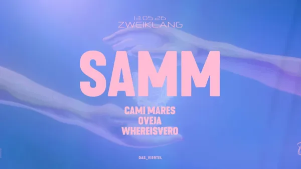 ZWEIKLANG presents: SAMM