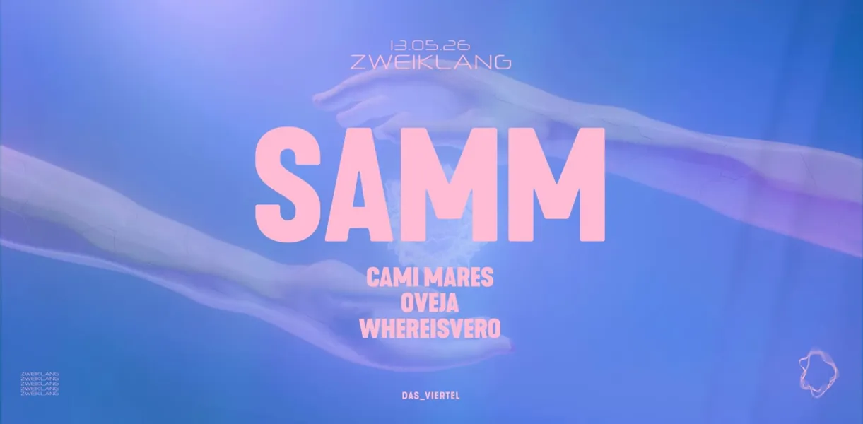 ZWEIKLANG presents: SAMM