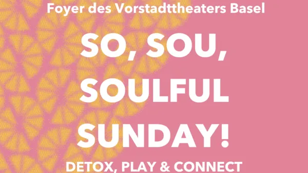 So, Sou, Soulful Sunday! - Detox, Play & Connect