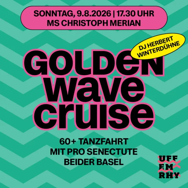 Golden Wave Cruise – Tanzparty 60+ mit Pro Senectute beider Basel