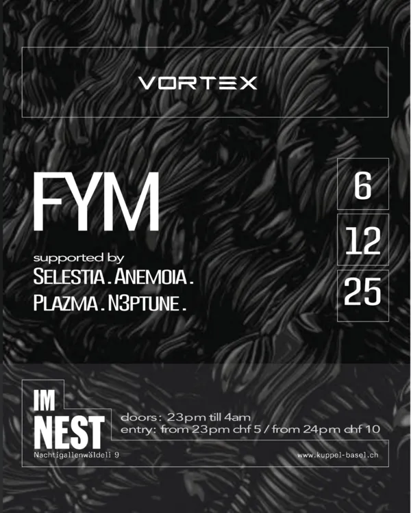 VORTEX w/ FYM/ Selestia / Anemoia / Plazma / N3ptune