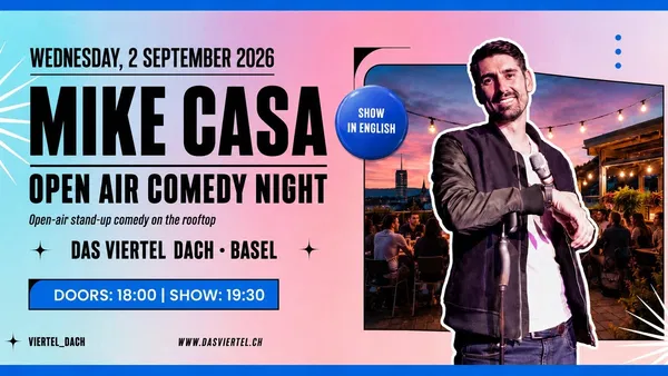 Mike Casa: Live in Basel – English Stand-Up Comedy Open Air!