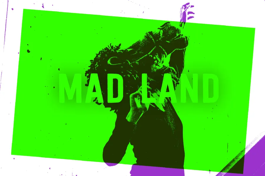 Mad Land