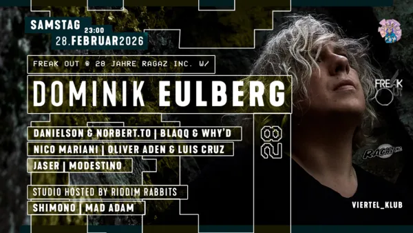 Freak Out @ 28 Jahre Ragaz Inc. w/ Dominik Eulberg