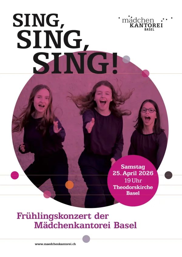 SING, SING, SING! – Das Frühlingskonzert der Mädchenkantorei Basel