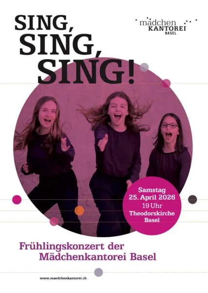 SING, SING, SING! – Das Frühlingskonzert der Mädchenkantorei Basel