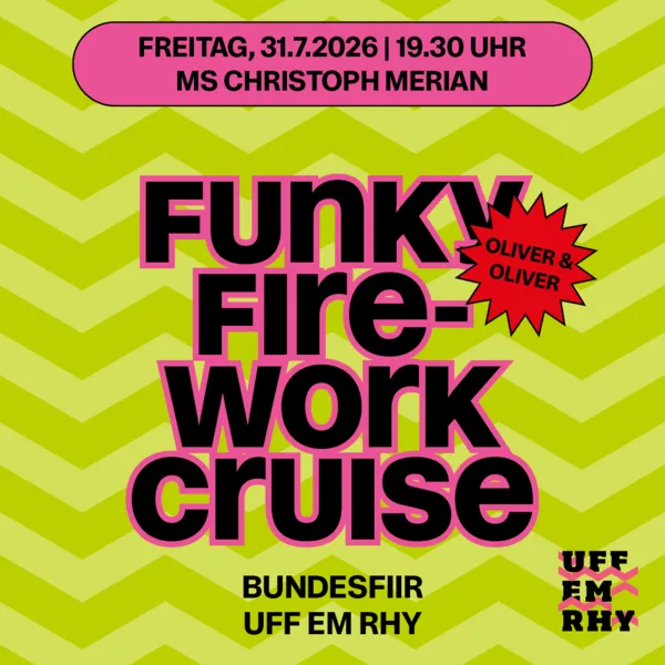 Funky Firework Cruise – Bundesfiir uff em Rhy