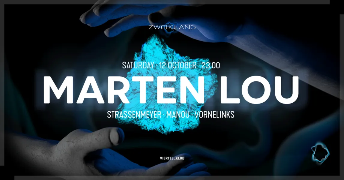 ZWEIKLANG  presents: MARTEN LOU