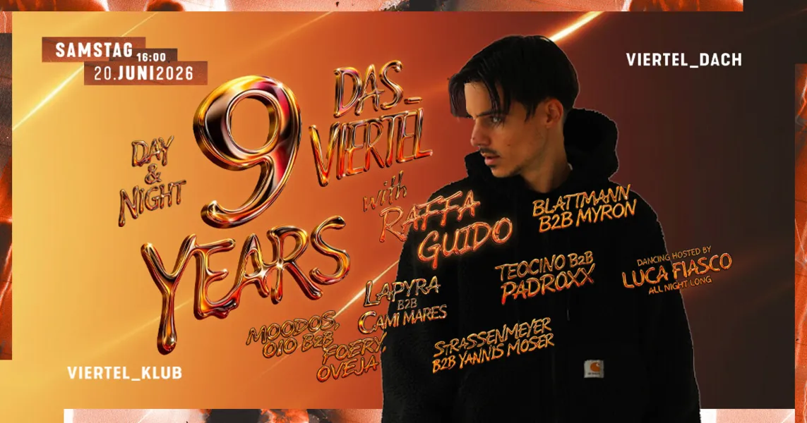 9 Jahre Das Viertel Day & Night mit Raffa Guido