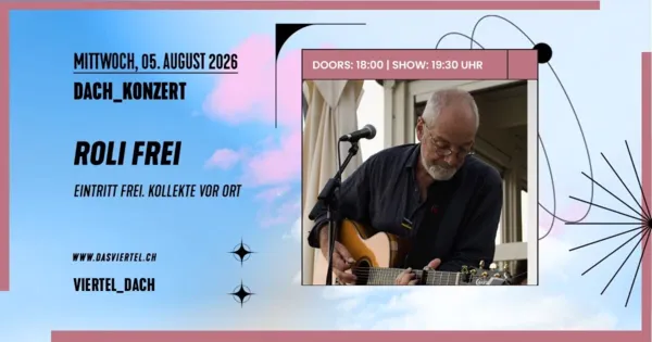 Dach Konzert mit Roli Frei