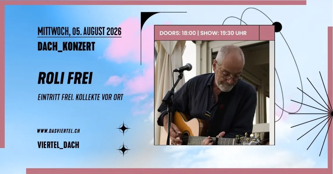 Dach Konzert mit Roli Frei