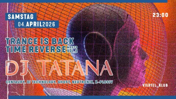 Trance is Back meets Time Reverse w/ DJ Tatana Vol. 2