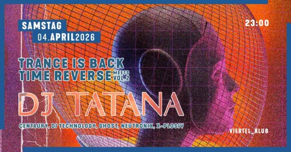 Trance is Back meets Time Reverse w/ DJ Tatana Vol. 2