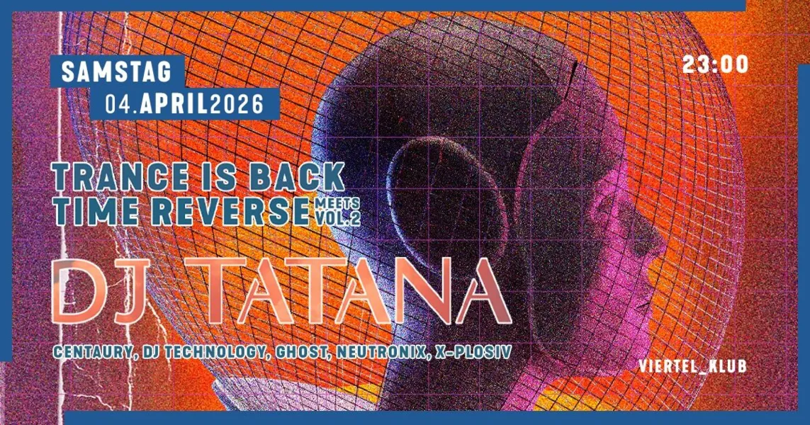 Trance is Back meets Time Reverse w/ DJ Tatana Vol. 2