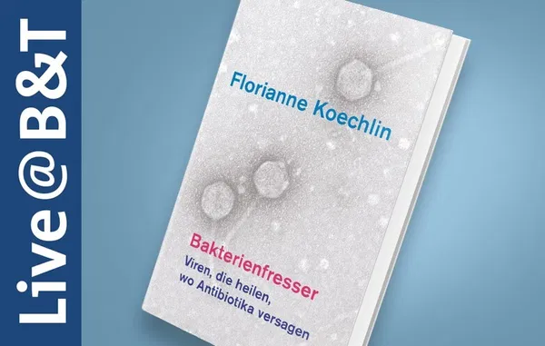 Buchvernissage | Florianne Koechlin: Bakterienfresser. Viren, die heilen, wo Antibiotika versagen