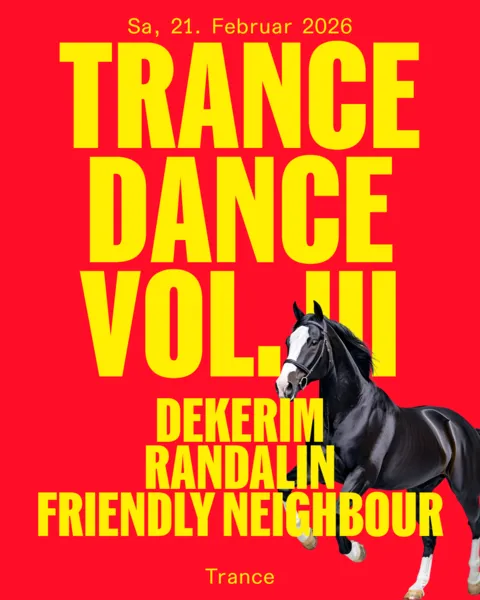 Trance Dance Vol. III mit Dekerim, Randalin & Friendly Neighbour