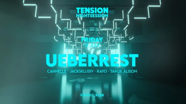 Tension Nightsession w/ Ueberrest