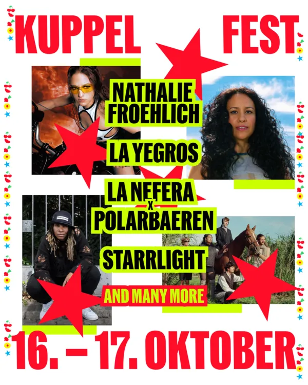 Kuppelfest - Nathalie Froehlich, La Nefera x polarbaeren, La Yegros, Starrlight + more