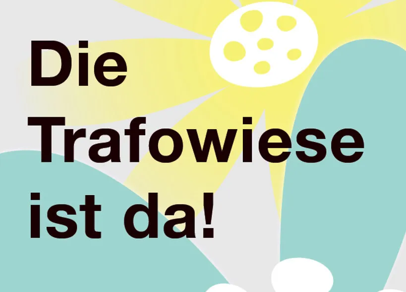 Eröffnungsfest Trafowiese