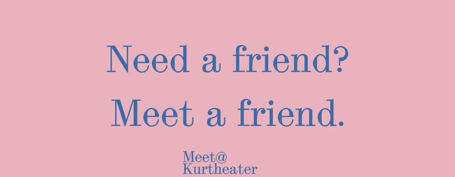 Meet@Kurtheater