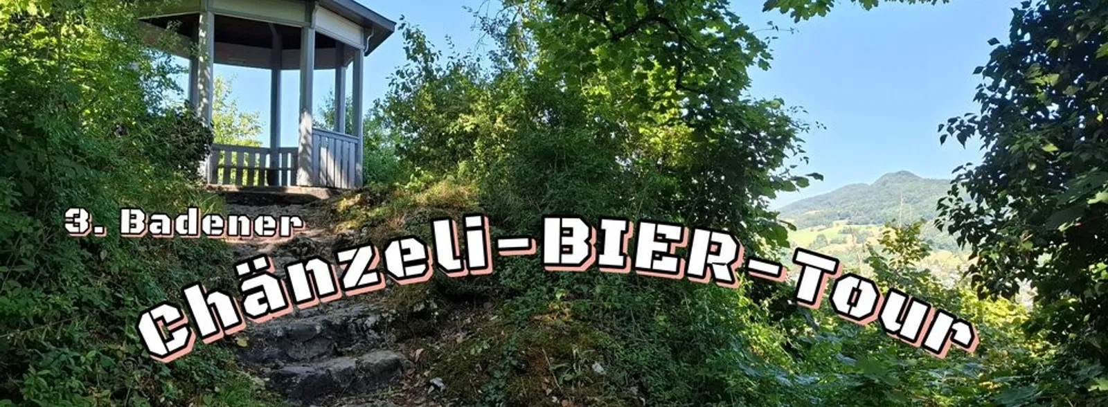3. Badener Chänzeli-BIER-Tour