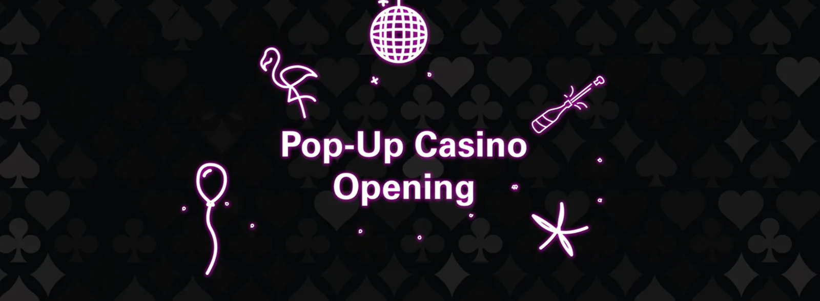 Pop-Up Casino Opening