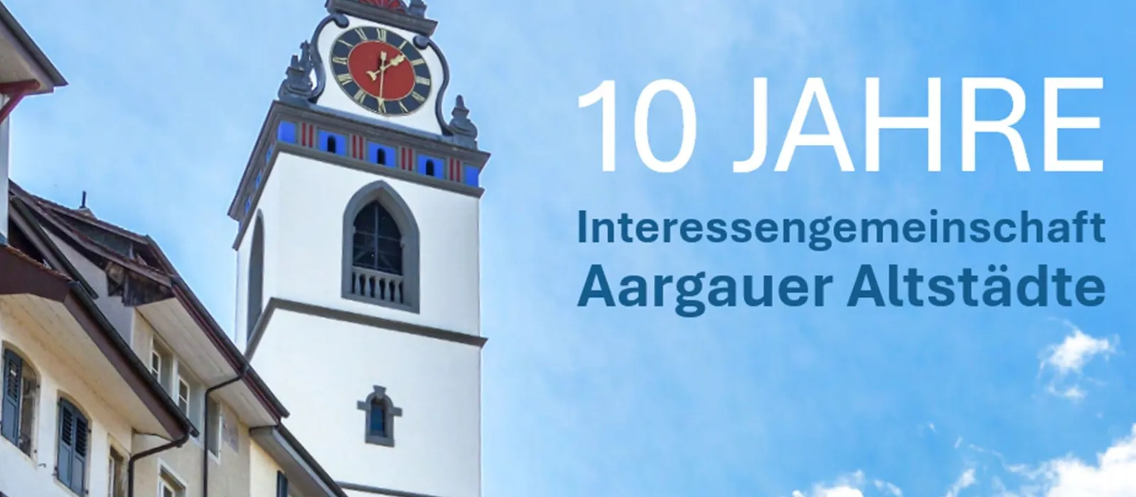 10 Jahre IG Aargauer Altstädte
