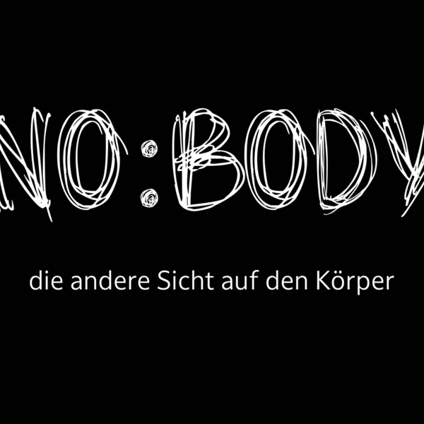 «NO:Body – die andere Sicht auf den Körper»