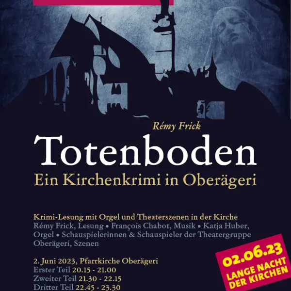 Totenboden - Ein Kirchenkrimi in Oberägeri (Dritter Teil)