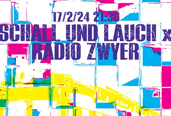 Schall & Lauch x Radio Zwyer 